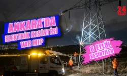Ankara'da bugün elektrik kesintisi var mı? 8 Eylül Ankara elektrik kesintisi kaç saat sürecek?