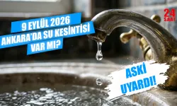 Ankara'da bugün su kesintisi var mı? 9 Eylül Ankara'da sular ne zaman gelecek?