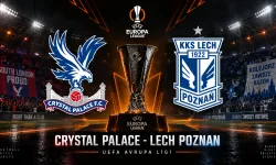 Crystal Palace–Lech Poznan maçı hangi kanalda, saat kaçta? Avrupa Ligi'nde ilk hafta