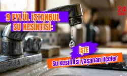 İstanbul’da 9 Eylül su kesintisi var mı, hangi ilçelerde sular kesilecek? İstanbul'da sular ne zaman gelecek?