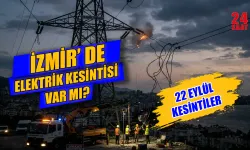 22 Eylül İzmir elektrik kesintileri: Elektrikler hangi ilçelerde, saat kaçta kesilecek?