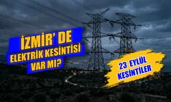 23 Eylül İzmir elektrik kesintisi ne zaman bitecek? 23 Eylül’de hangi mahallelerde elektrik olmayacak?