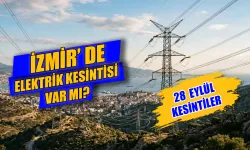 28 Eylül İzmir'de elektrik kesintisi var mı? İzmir’de bugün elektrikler kesilecek mi, elektrikler ne zaman gelecek?