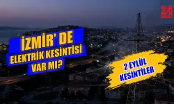 2 Eylül İzmir’de elektrikler ne zaman gelecek? İzmir’de bugün hangi mahallelerde elektrik kesintisi var?