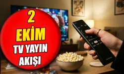 Bugün TV'de ne var? 2 Ekim Perşembe ATV, TRT 1, Kanal D, NOW, Show TV, Star TV, TV8 yayın akışı