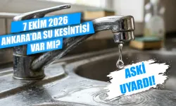 Ankara'da bugün su kesintisi var mı? 7 Ekim Yenimahalle ve Elmadağ'da hangi bölgeler etkilenecek?