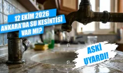 Ankara'da bugün elektrik kesintisi var mı? 12 Ekim Ankara’da su kesintisi saat kaçta bitecek?