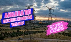 Ankara'da bugün elektrik kesintisi var mı? 20 Ekim hangi mahallelerde elektrik kesilecek, ne zaman gelecek?