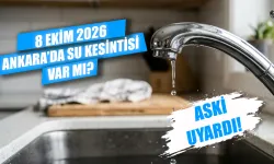 Ankara'da su kesintisi var mı? 8 Ekim Ankara'da hangi ilçelerde sular kesilecek? Sular saat kaçta gelecek?