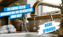 23 Ekim Ankara'da su kesintisi var mı? Bugün Gölbaşı, Akyurt ve Elmadağ’da sular ne zaman gelecek?
