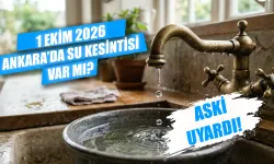 1 Ekim Ankara su kesintisi var mı? Hangi mahallelerde su verilmeyecek? Ankara'da sular ne zaman gelecek?