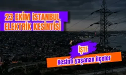 İstanbul elektrik kesintisi 23 Ekim'de var mı? Hangi ilçelerde elektrikler kesilecek, elektrikler ne zaman gelecek?