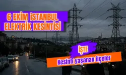 6 Ekim İstanbul'da elektrikler saat kaçta gelecek? Hangi ilçelerde elektrikler kesilecek?