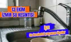 İzmir'de su kesintisi bugün var mı? 13 Ekim hangi mahallelerde sular kesilecek? İzmir'de sular ne zaman gelecek?
