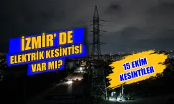 İzmir elektrik kesintisi 15 Ekim'de var mı? İzmir’de hangi mahallelerde elektrik kesintisi var, ne zaman gelecek?