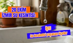 20 Ekim İzmir su kesintisi var mı? Bornova, Buca ve Selçuk’ta sular ne zaman gelecek?