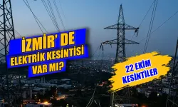 İzmir elektrik kesintisi sorgulama: Hangi mahallelerde elektrik olmayacak? 22 Ekim İzmir'de elektrikler kaçta gelecek?