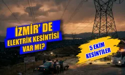İzmir'de bugün elektrik kesintisi var mı? İzmir elektrik kesintisi hangi ilçelerde? Elektrikler ne zaman gelecek?