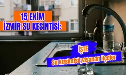 İzmir’de bugün sular kesilecek mi? 15 Ekim Bayraklı, Buca ve 3 ilçede kesinti programı