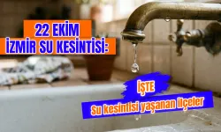 İzmir’de sular ne zaman gelecek? 22 Ekim İzmir'de hangi mahallelerde sular kesilecek?