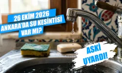 Ankara’da su kesintisi var mı? 26 Ekim Gölbaşı, Çankaya ve Ayaş’ta sular ne zaman gelecek?