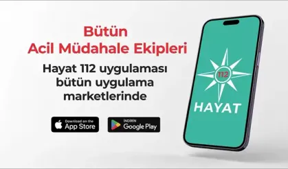 "HAYAT 112 Acil" tek uygulamada çok sayıda ihbar hizmeti sunuyor