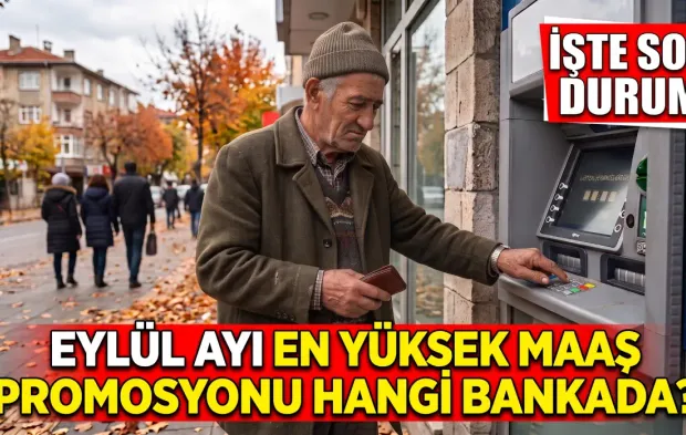 EMEKLİ PROMOSYONLARI 2026 EYLÜL GÜNCEL LİSTE: En yüksek ödemeyi hangi banka yapıyor?