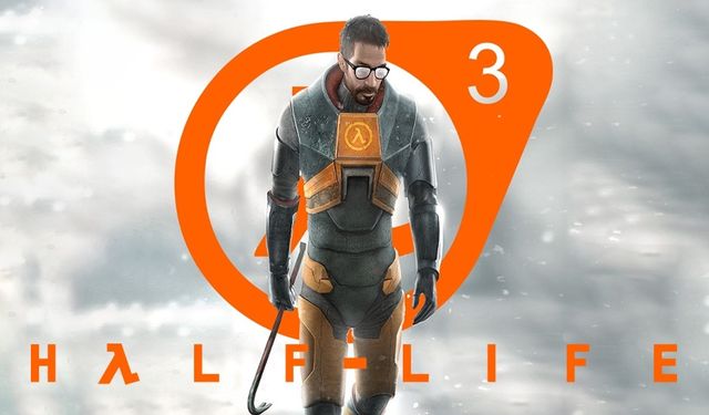 Half Life 3 çıkış tarihi belli oldu mu? Valve, Half Life 3 çıkış tarihini ne zaman duyuracak?