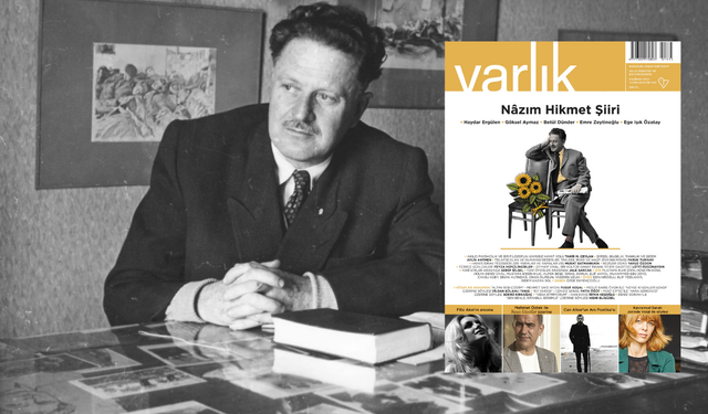 Haziran sayısında Varlık’tan Nâzım Hikmet dosyası
