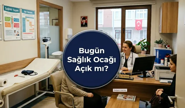 Bugün Sağlık Ocakları Açık mı? 25 Mayıs Pazartesi Aile Hekimleri Çalışıyor mu? Bayram Öncesi Çalışma Düzeni