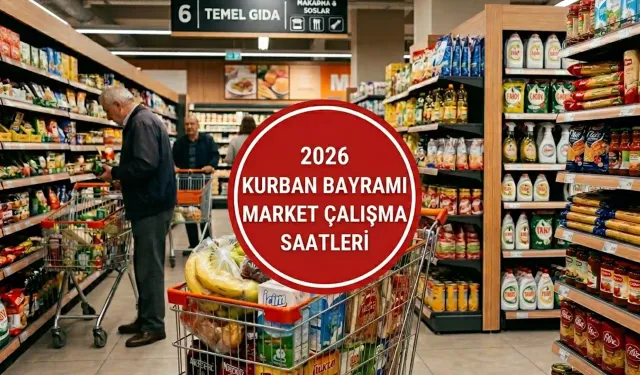 Arefe Günü Marketler Kaça Kadar Açık? Bayramda Marketler Kapalı mı? 2026 Kurban Bayramı Market Çalışma Saatleri