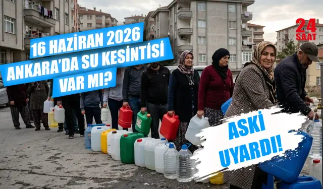 Ankara su kesintisi var mı? 16 Haziran Ankara su kesintisi hangi ilçelerde var? Ankara'da sular ne zaman gelecek?