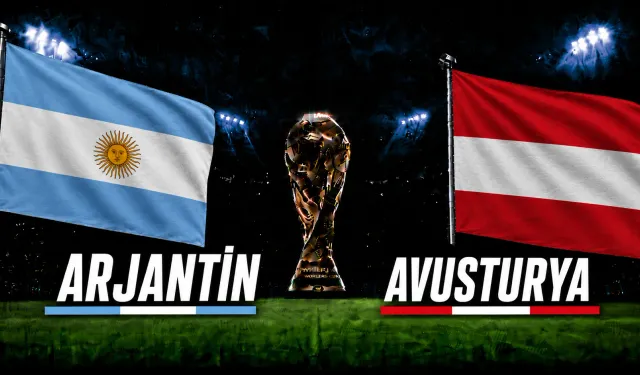 Arjantin - Avusturya maçı hangi kanalda, saat kaçta? Messi yeniden sahada. Dünya Kupası maçı 22 Haziran Pazartesi