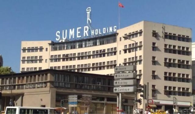 Sümer Holding’e ait Ankara dahil 6 ildeki 9 taşınmaz özelleştirilecek