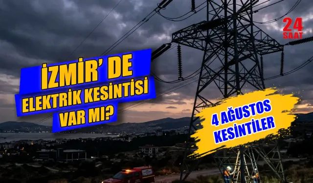 İzmir elektrik kesintisi sorgulama: İzmir'de elektrikler ne zaman gelecek? 4 Ağustos elektrik kesintisi hangi ilçelerde?