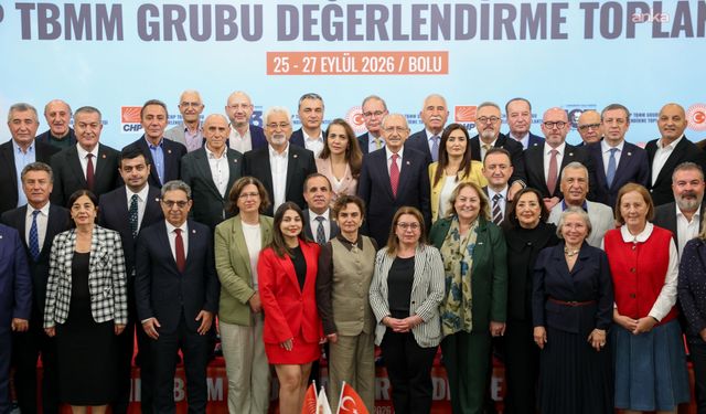 CHP milletvekili kampı sonuç bildirgesi: Güçlendirilmiş parlamenter sistem vurgusu