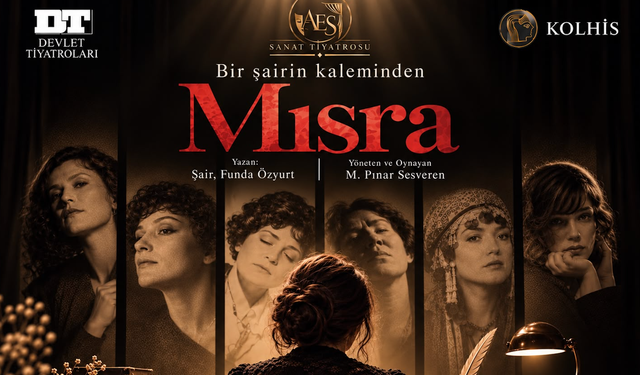 Kadın şairlerin sesi "Mısra" ile tiyatro sahnesine taşınıyor