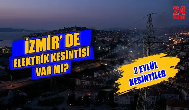 2 Eylül İzmir’de elektrikler ne zaman gelecek? İzmir’de bugün hangi mahallelerde elektrik kesintisi var?
