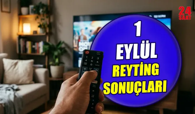 Reyting sonuçları 1 Eylül 2026 belli oldu mu?  Total, AB ve ABC1 sıralamasında zirvenin sahibi kim?