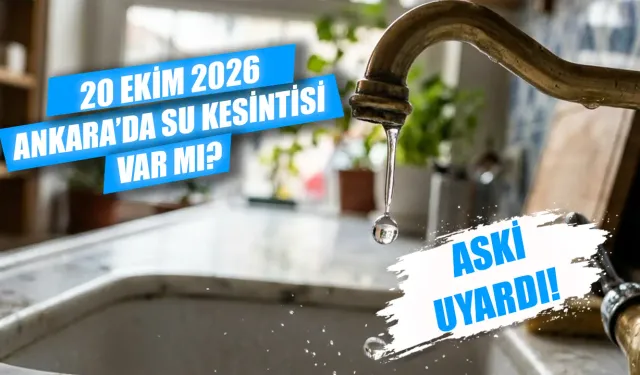 Ankara’da su kesintisi: Hangi bölgelerde sular kesildi? 20 Ekim Yenimahalle’de sular ne zaman gelecek?