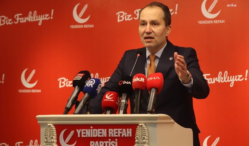 Erbakan: "Yeniden Refah Partisi 'çerçeve yasa' teklifine çekimser kalacak