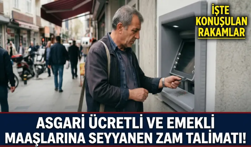 ASGARİ ÜCRET VE EMEKLİ MAAŞLARINA ARA ZAM TALİMATI: İşte masadaki rakamlar