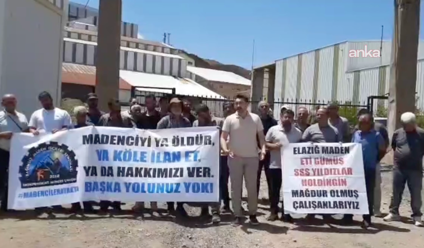 Elazığ Maden’deki işçilerin eyleminin 2. günü: Hakkımızı alamazsak 24 Temmuz'da Ankara'ya yürüyeceğiz