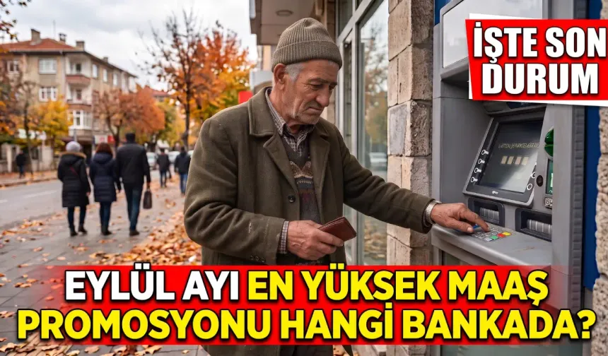 EMEKLİ PROMOSYONLARI 2026 EYLÜL GÜNCEL LİSTE: En yüksek ödemeyi hangi banka yapıyor?