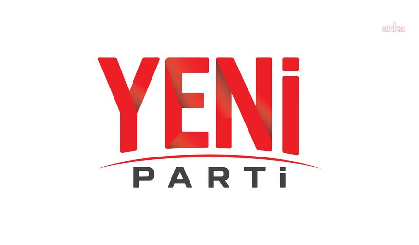 Yeni Parti’den il ve ilçe başkan adaylarına 19 maddelik taahhütname