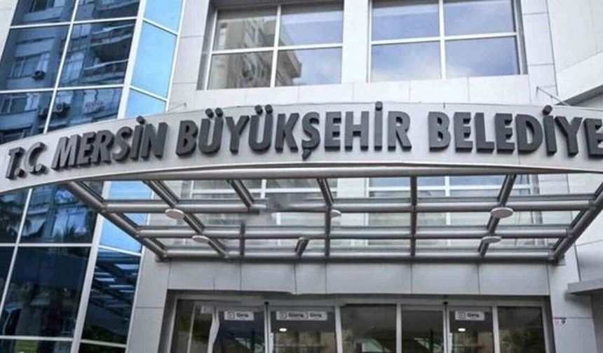 Mersin Büyükşehir Belediyesi'nde başkanvekili seçim tarihi belli oldu
